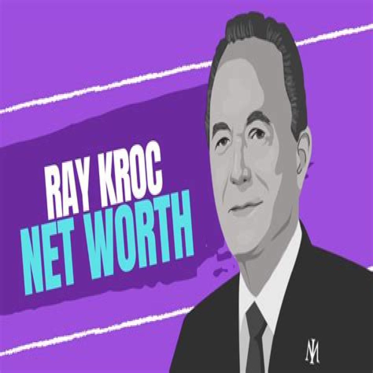 This Was Ray Kroc's Net Worth When He Died